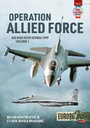 Operation Allied Force: Air War Over Serbia, 1999 by Bojan Dimitrijevic 9781914059186