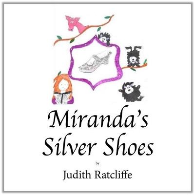 Miranda's Silver Shoes by Ratcliffe Judith 9780722349724