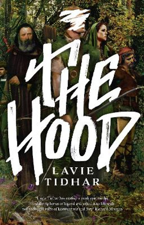 The Hood by Lavie Tidhar 9781838931315