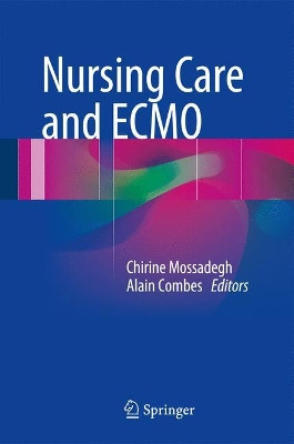 Nursing Care and ECMO by Chirine Mossadegh 9783319201009