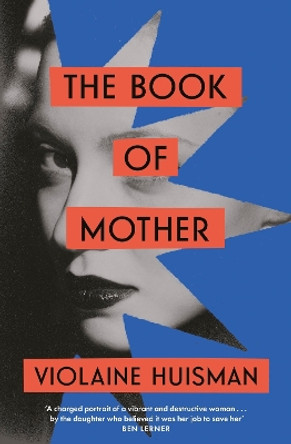 The Book of Mother by Violaine Huisman 9780349012339
