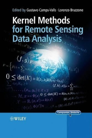 Kernel Methods for Remote Sensing Data Analysis by Gustau Camps-Valls 9780470722114