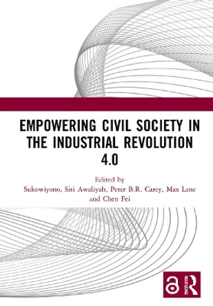 Empowering Civil Society in the Industrial Revolution 4.0: Proceedings of the 1st International Conference on Citizenship Education and Democratic Issues (ICCEDI 2020), Malang, Indonesia, October 14, 2020 by Sukowiyono 9781032018010