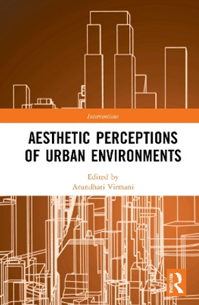 Aesthetic Perceptions of Urban Environments by Arundhati Virmani 9780367280802