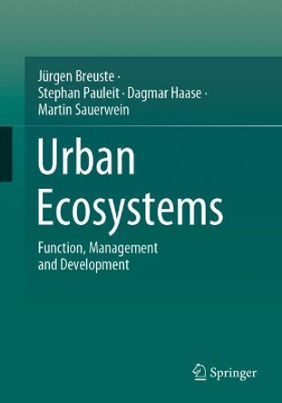 Urban Ecosystems: Function, Management and Development by Jurgen Breuste 9783662632789