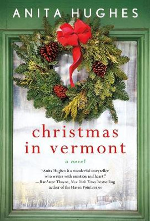 Christmas in Vermont by Anita Hughes 9781250801838