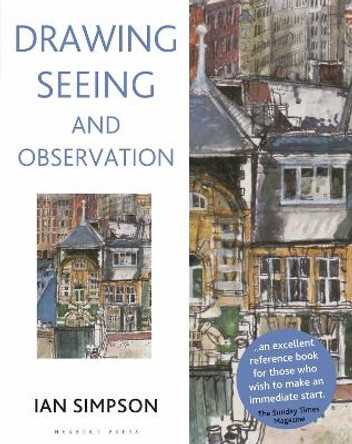 Drawing, Seeing and Observation by Ian Simpson