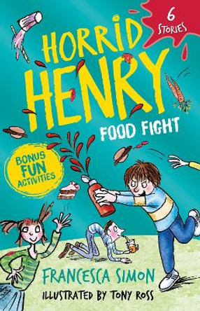 Horrid Henry: Food Fight: 6 Stories by Francesca Simon 9781510112896