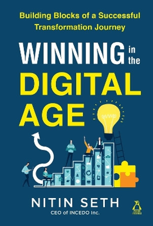 Winning in the Digital Age: Seven Building Blocks of a Successful Digital Transformation by Nitin Seth 9780670095421