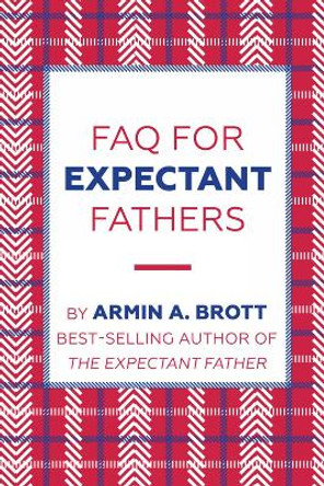 FAQ for Expectant Fathers by Armin Brott 9780789212696