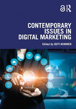 Contemporary Issues in Digital Marketing by Outi Niininen 9780367555351