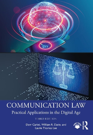 Communication Law: Practical Applications in the Digital Age by Dom Caristi 9780367546694