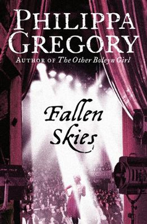 Fallen Skies by Philippa Gregory