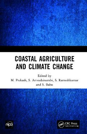 Coastal Agriculture and Climate Change by M. Prakash 9781032156767