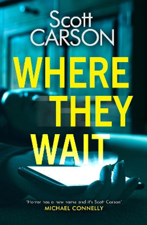 Where They Wait by Scott Carson 9781787396487