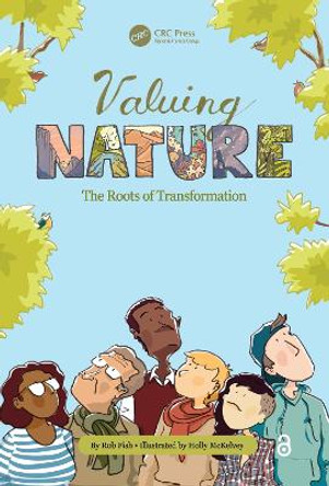 Valuing Nature: The Roots of Transformation by Robert Fish 9780367762667