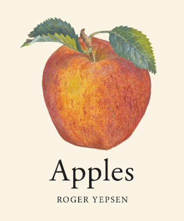 Apples by Roger Yepsen 9781682680193