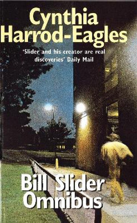 Bill Slider Omnibus: Orchestrated Death/Death Watch/Necrochip by Cynthia Harrod-Eagles 9780751526769