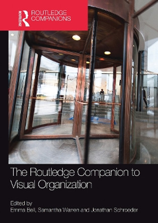 The Routledge Companion to Visual Organization by Emma Bell 9781032242682