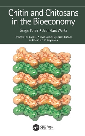 Chitin and Chitosans in the Bioeconomy by Serge Perez 9781032128481