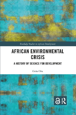 African Environmental Crisis: A History of Science for Development by Gufu Oba 9781032173085