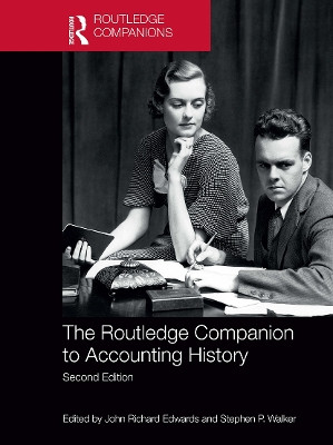 The Routledge Companion to Accounting History John Richard Edwards 9781032236643