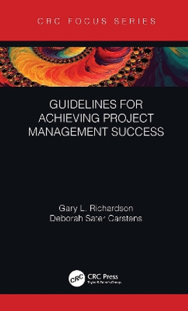 Guidelines for Achieving Project Management Success by Gary L. Richardson 9781032112350