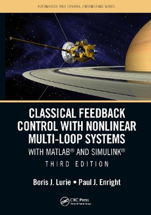 Classical Feedback Control with Nonlinear Multi-Loop Systems: With MATLAB (R) and Simulink (R), Third Edition by Boris J. Lurie 9781032240565