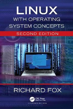 Linux with Operating System Concepts by Richard Fox 9781032063454