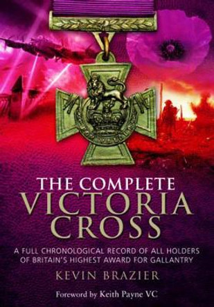 Complete Victoria Cross by Kevin Brazier 9781473843516