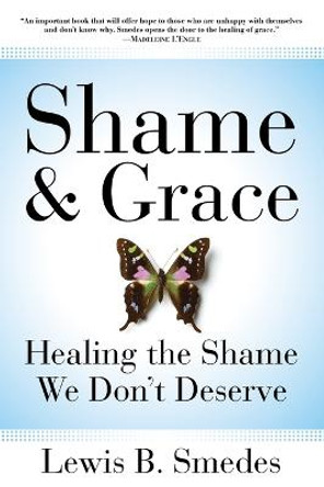 Shame and Grace by Lewis B. Smedes