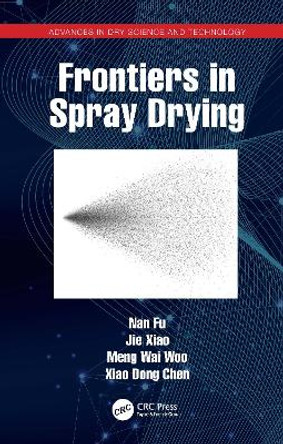 Frontiers in Spray Drying by Nan Fu 9780367525033