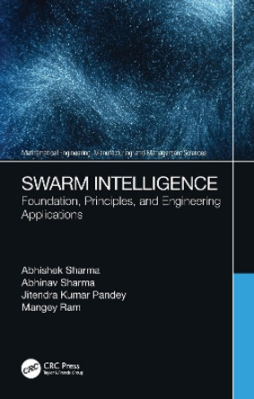 Swarm Intelligence: Foundation, Principles, and Engineering Applications by Abhishek Sharma 9780367546618