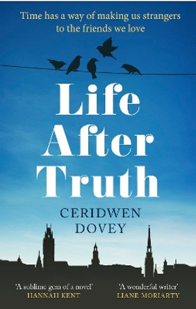 Life After Truth by Ceridwen Dovey 9781800750159