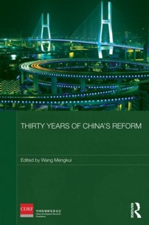 Thirty Years of China's Reform by Wang Mengkui 9780415809290