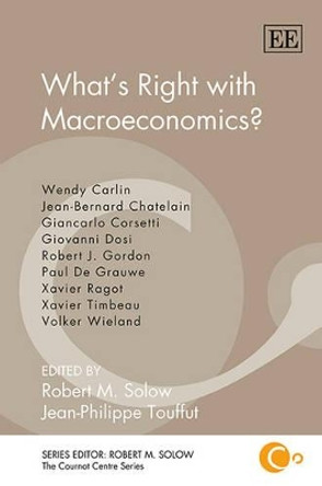 What's Right with Macroeconomics? by Robert M. Solow 9781781007396