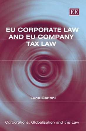 EU Corporate Law and EU Company Tax Law by Luca Cerioni 9781845427740