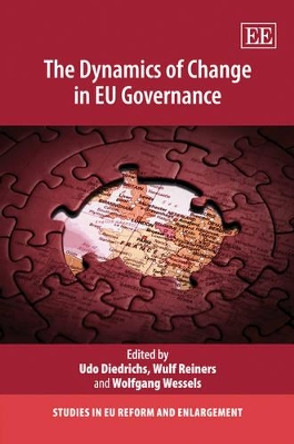 The Dynamics of Change in EU Governance by Udo Diedrichs 9781848448865