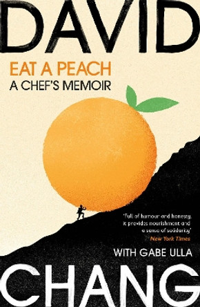 Eat A Peach: A Memoir by David Chang 9781529113426