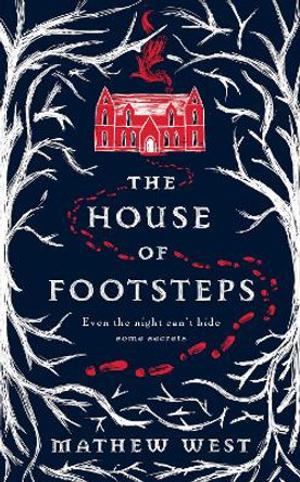 The House of Footsteps by Mathew West 9780008472931