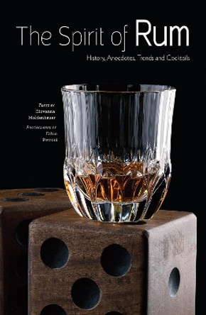 Spirit of Rum: History, Anecdotes, Trends and Cocktails by Giovanna Moldenhauer 9788854412408