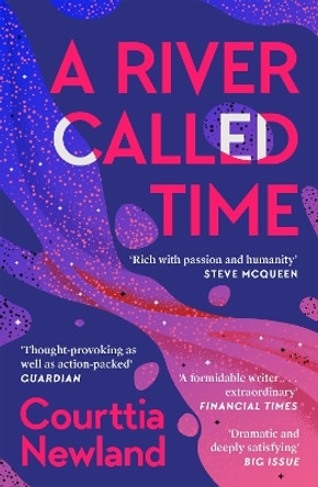 A River Called Time by Courttia Newland 9781786897084