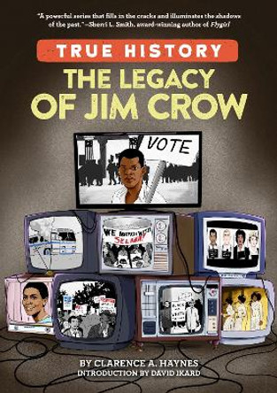 The Legacy of Jim Crow by Clarence A. Haynes 9780593385999