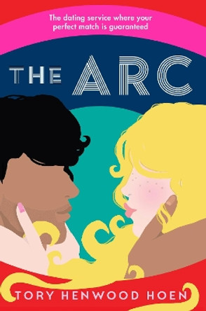 The Arc by Tory Henwood Hoen 9781838953775