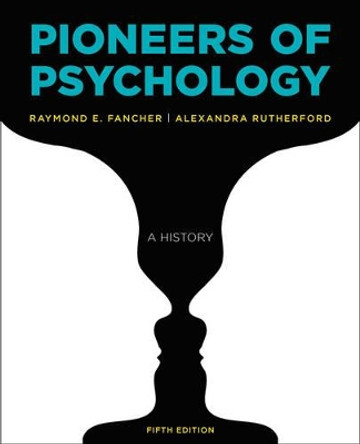 Pioneers of Psychology by Raymond E Fancher 9780393283549