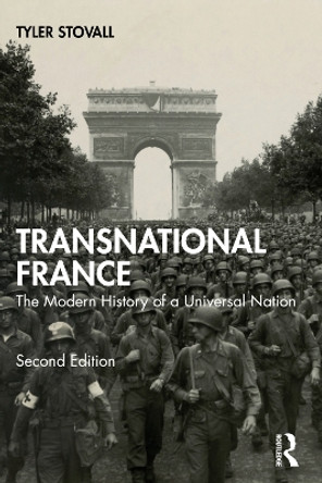 Transnational France: The Modern History of a Universal Nation by Tyler Stovall 9780367522131