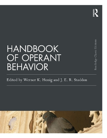 Handbook of Operant Behavior by Werner K. Honig 9781032188638