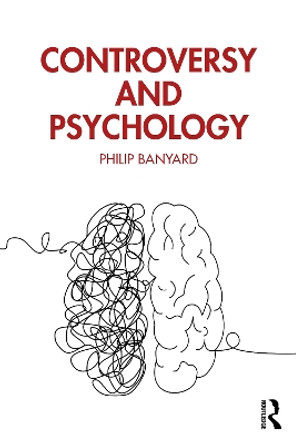 Controversy and Psychology by Phil Banyard 9780367698997