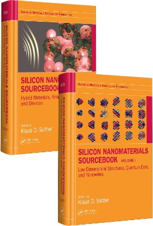 Silicon Nanomaterials Sourcebook, Two-Volume Set by Klaus D. Sattler 9780367777975