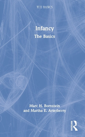 Infancy: The Basics by Marc H. Bornstein 9781032001142